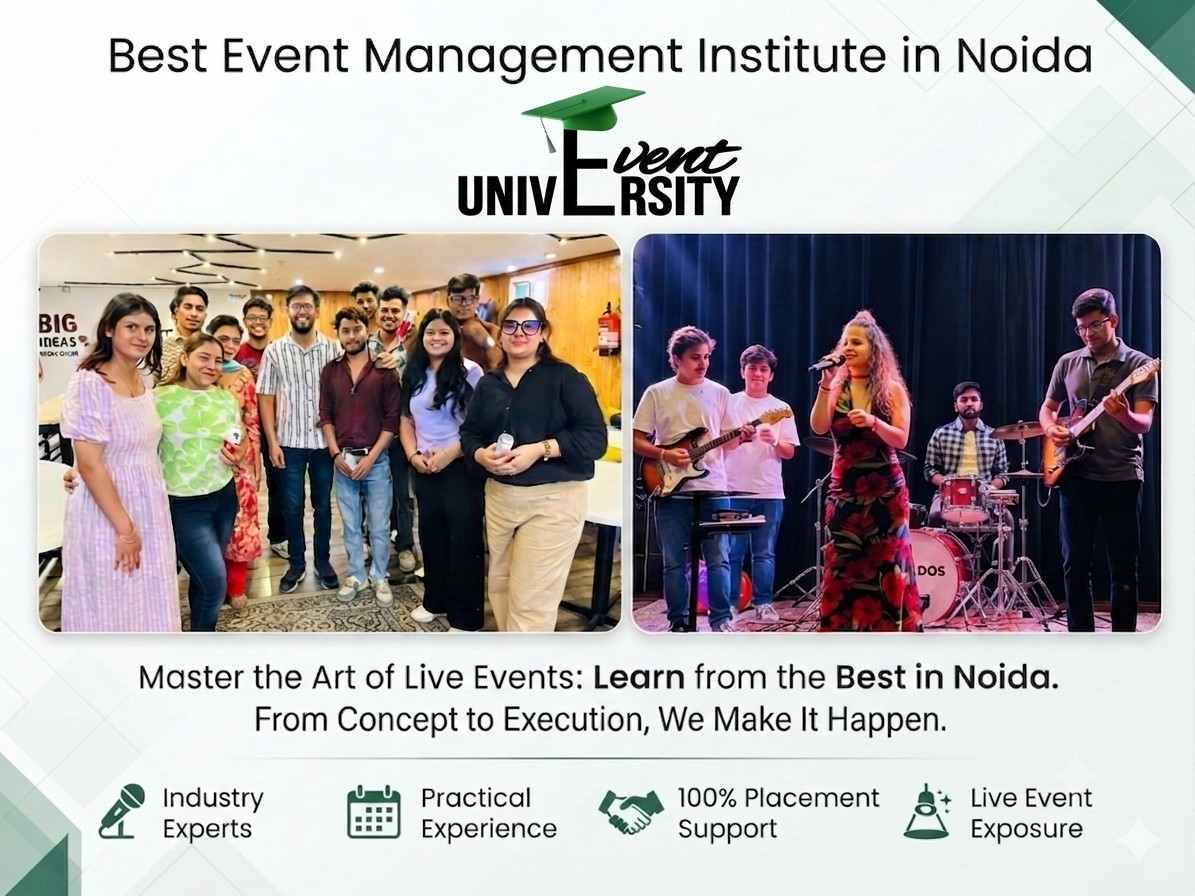 Looking for the best event management institute in Noida? Explore expert training, practical learning, and career-focused courses at Event University. event managment institute in noid ,